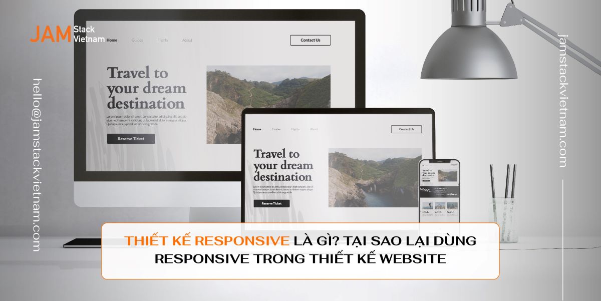 Thiết kế Responsive là gì? Tại thiết kế website với responsive đem lại nhiều hiệu quả?