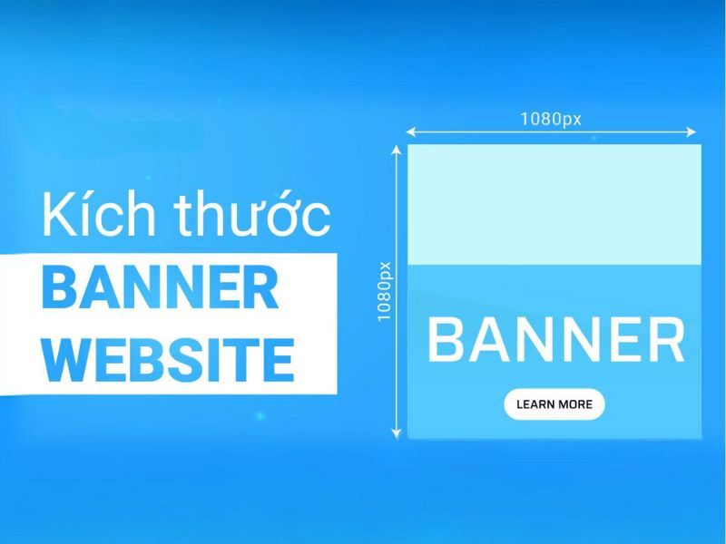 Lựa chọn kích thước banner web chuẩn mang lại hiệu quả hiển thị tốt cho website