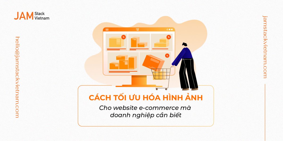 Tối ưu hóa hình ảnh cho website ecommerce như thế nào?