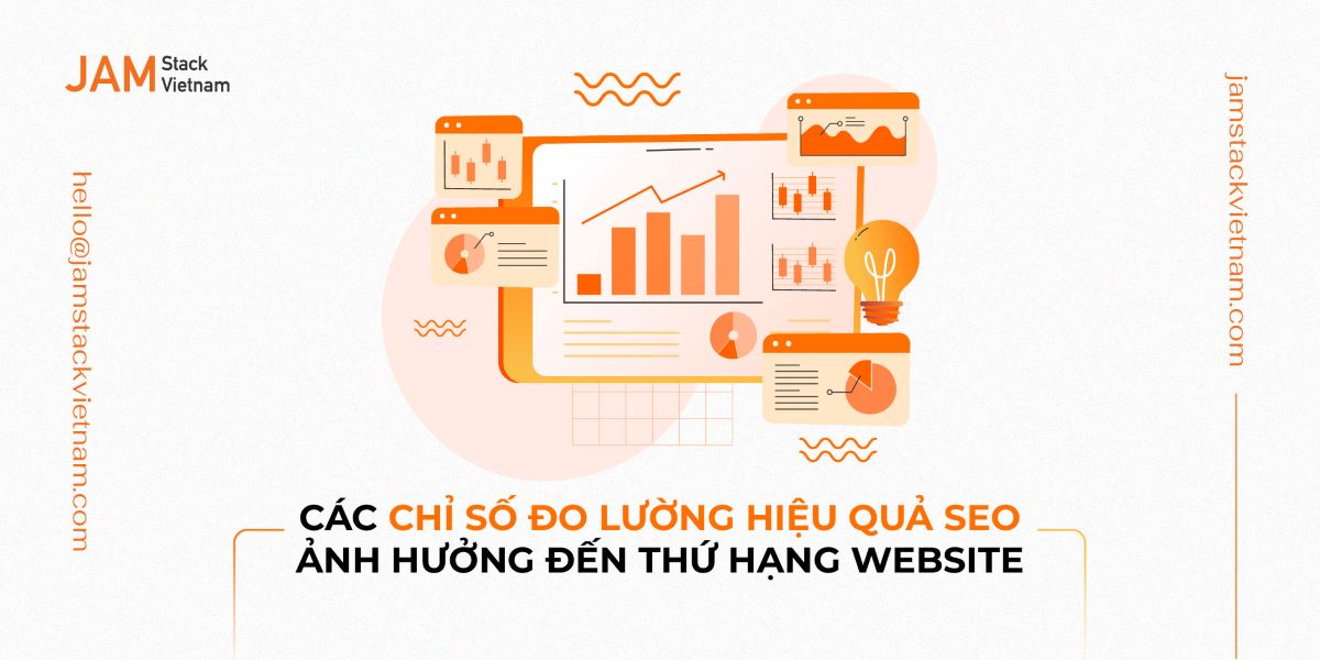 Các chỉ số đo lường hiệu quả SEO ảnh hưởng đến thứ hạng website