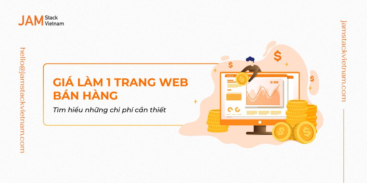 Giá làm 1 trang web bán hàng: Tìm hiểu những chi phí cần thiết