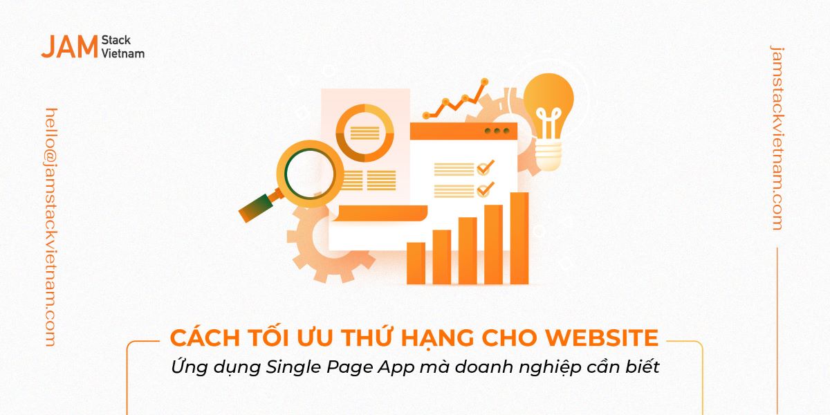 Cách tối ưu thứ hạng cho website ứng dụng Single Page App mà doanh nghiệp cần biết