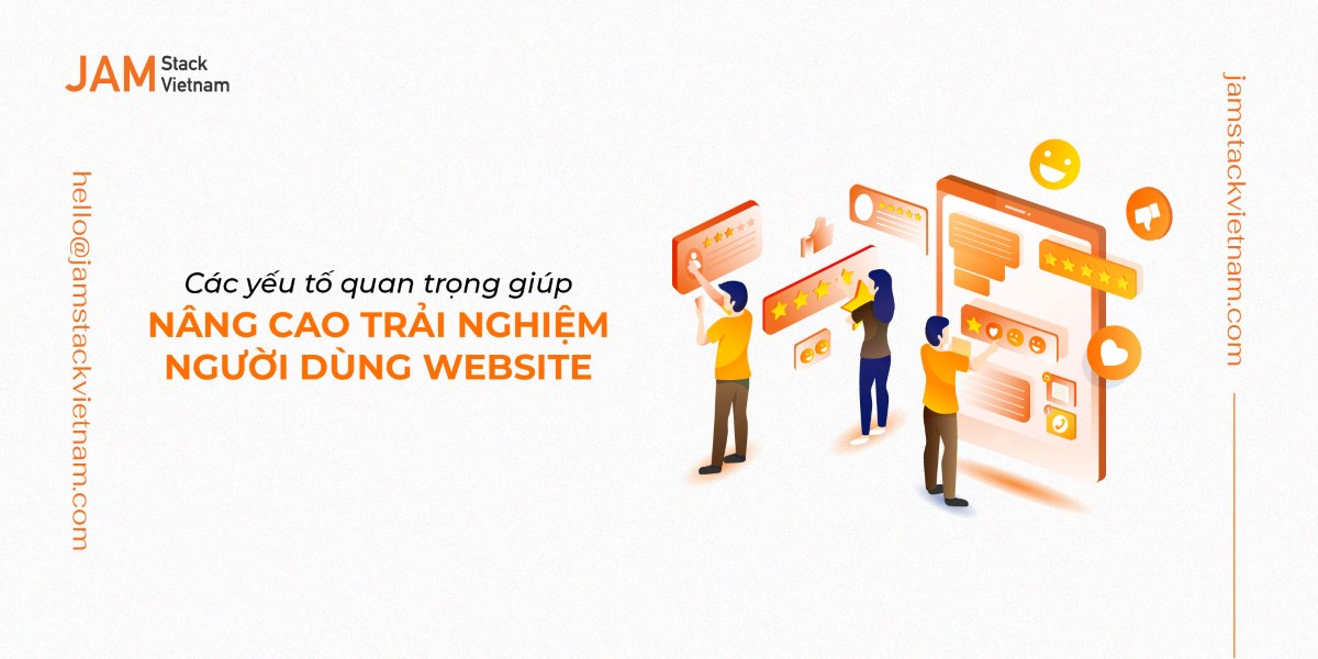 Các yếu tố quan trọng giúp nâng cao trải nghiệm người dùng website