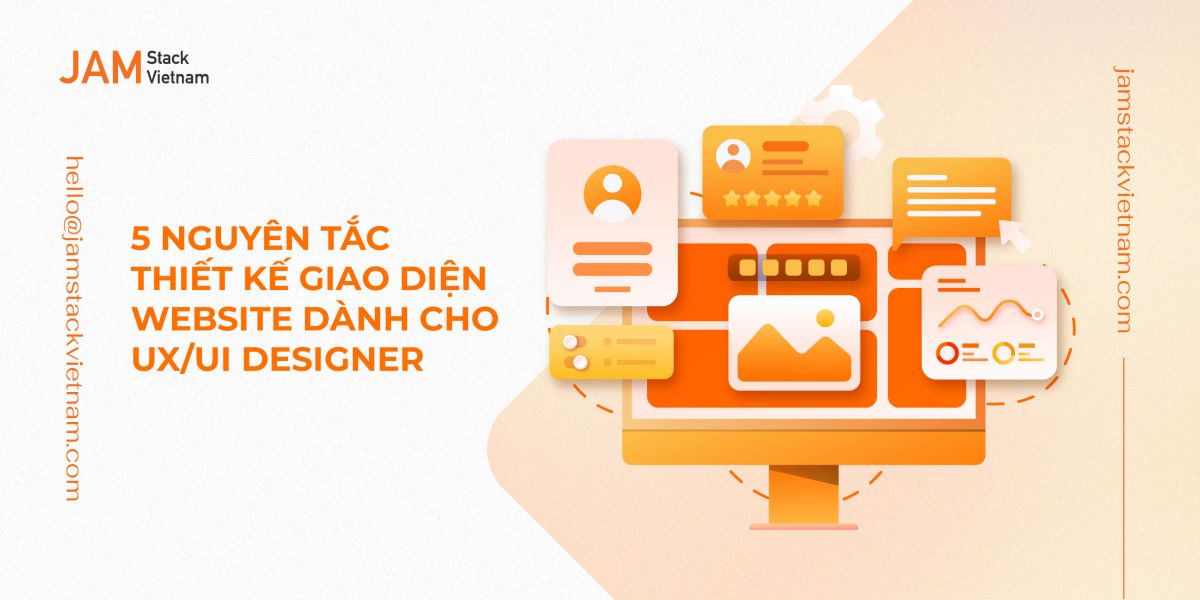 5 nguyên tắc thiết kế giao diện website dành cho UX/UI Designer