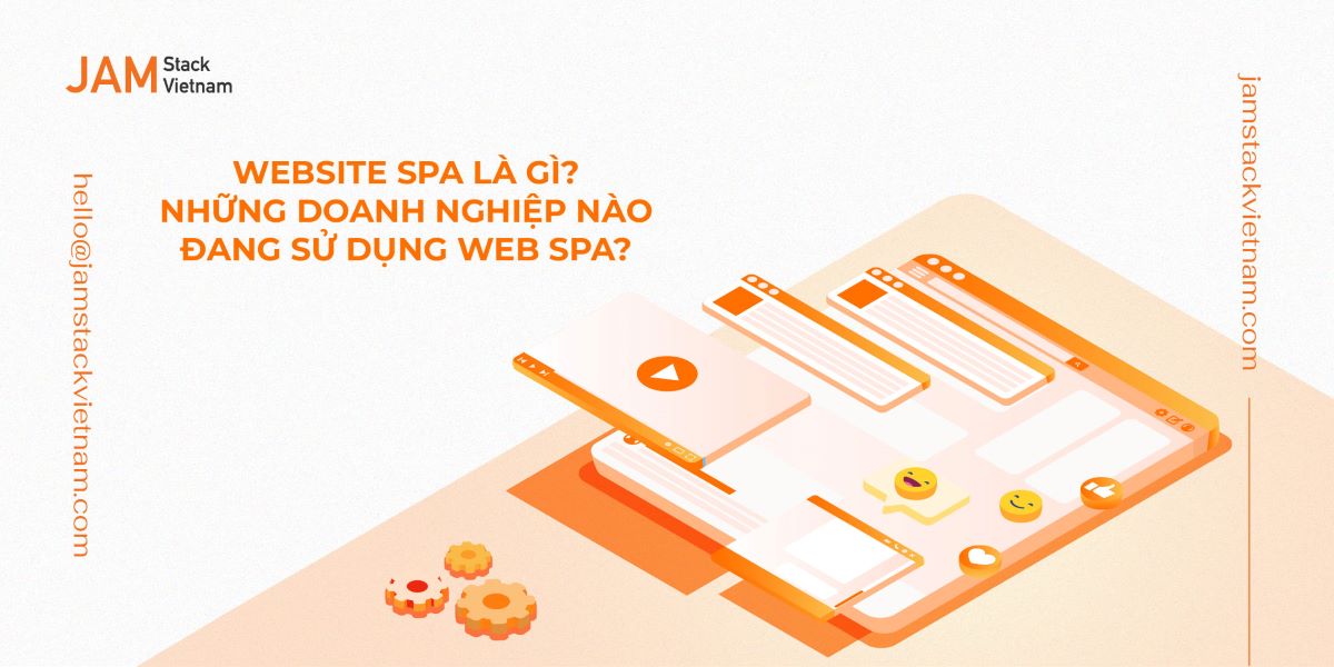 Website SPA là gì? Những doanh nghiệp nào đang sử dụng web SPA?