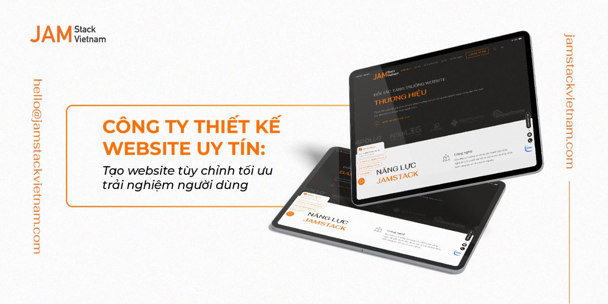 Công ty thiết kế website uy tín: Tạo website tùy chỉnh tối ưu trải nghiệm người dùng