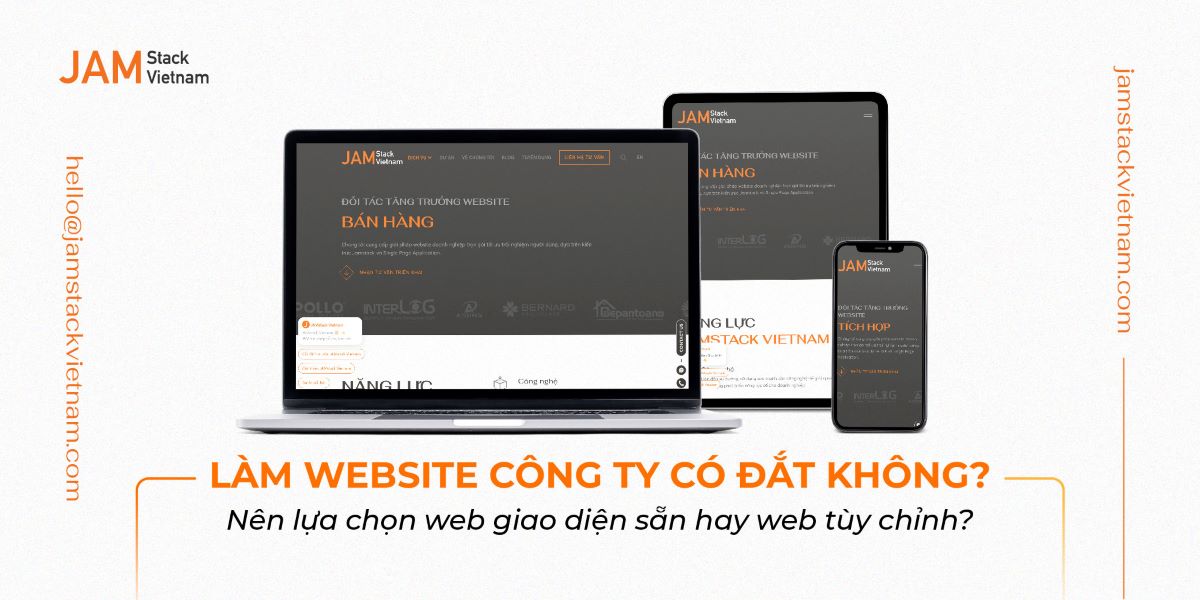 Làm website công ty có đắt không? Nên lựa chọn web giao diện sẵn hay web tùy chỉnh?