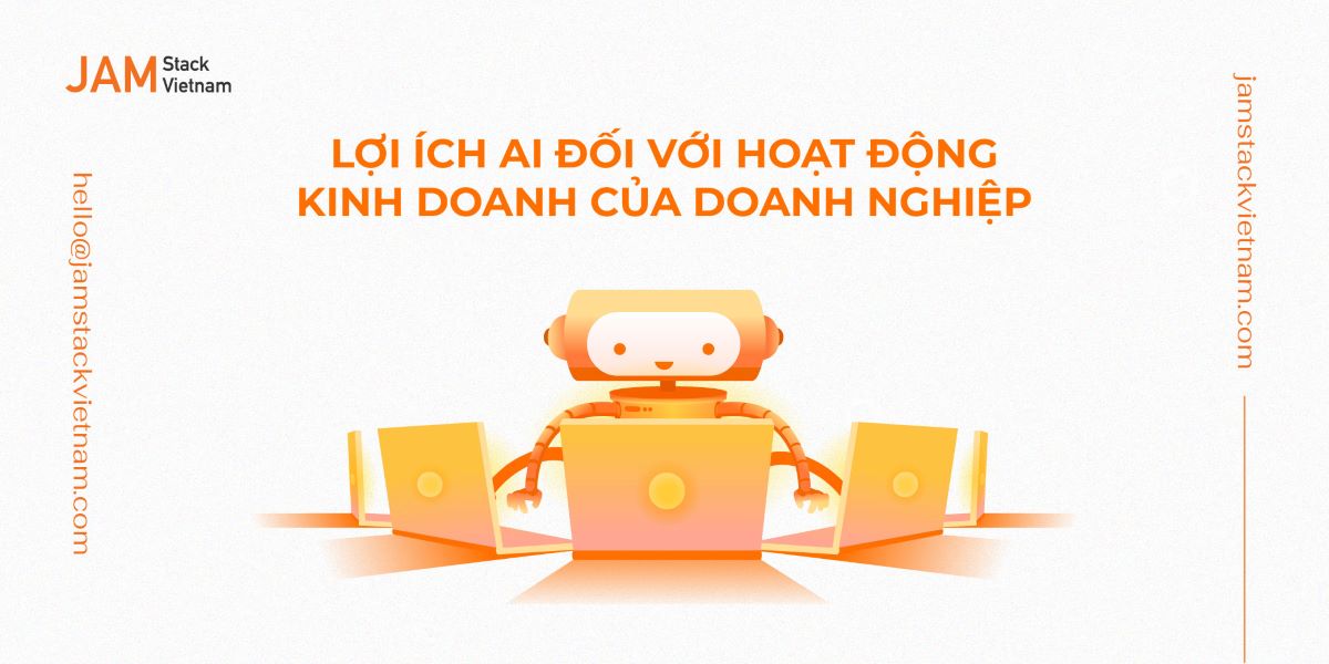 Lợi ích AI đối với hoạt động kinh doanh của doanh nghiệp