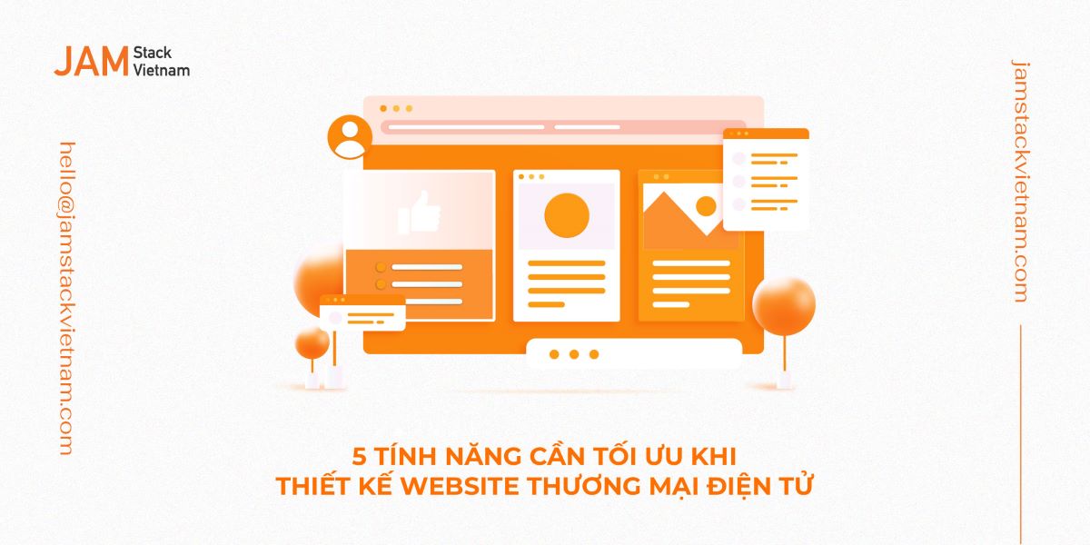 5 tính năng cần tối ưu khi thiết kế website thương mại điện tử