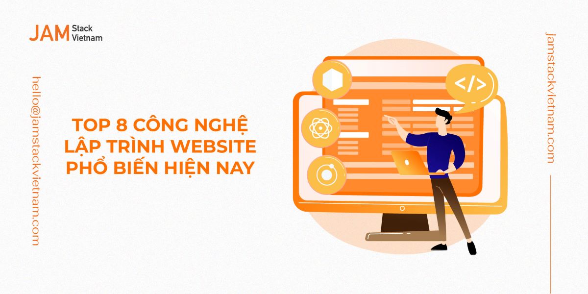 TOP 8 công nghệ lập trình website phổ biến hiện nay