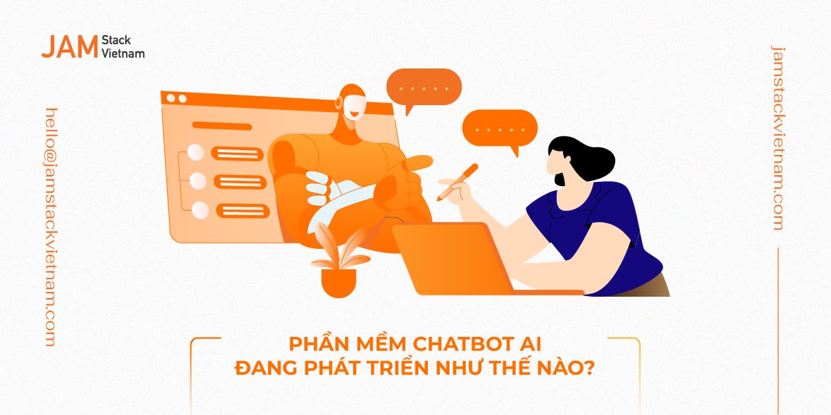 Thực trạng phần mềm chatbot AI đang phát triển như thế nào?