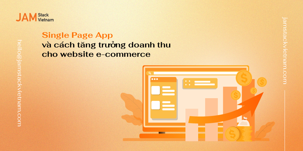 Single Page Application và cách tăng trưởng doanh thu cho website ecommerce