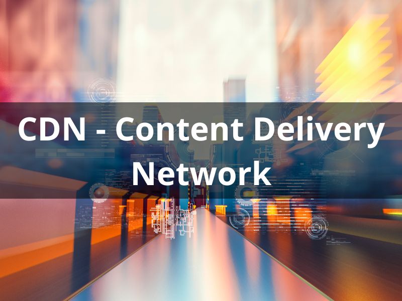 CDN (Content Delivery Network) là một hệ thống các máy chủ được phân tán trên toàn thế giới