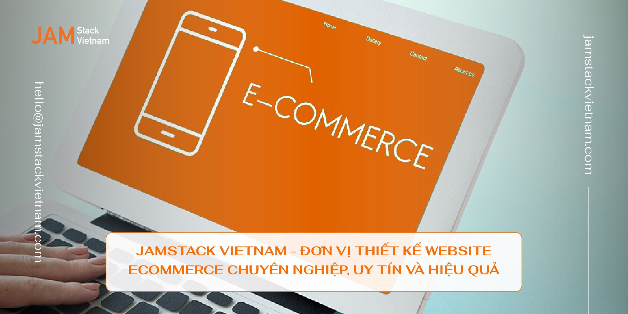 JAMstack Vietnam - Đơn vị thiết kế website Ecom chuyên nghiệp, uy tín và hiệu quả